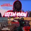 Latenite Breepinblood - Let Em Know - Single